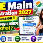 JEE Main Registration 2027 Session 1