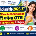 NSP Scholarship 2026-27 OTR Registration