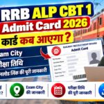RRB ALP CBT 1 Admit Card 2026